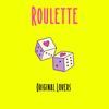 Roulette - Original Lovers
