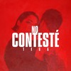 No contesté - Tega