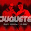 Juguete - iZaak&DrefQuila&WC no Beat
