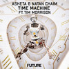 Time Machine - Asketa & Natan Chaim&Tim Morrison