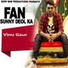 Fan Sunny Deol Ka - Vinu Gaur