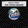 Chi Town Shake - Kevin Allen