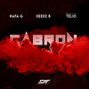 Cabron (Explicit) - Deedz B&Rafa G&Deejay Telio