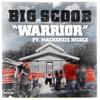 Warrior (Explicit) - Big Scoob&Mackenzie Nicole