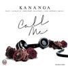 Call Me(feat. Montrey Slayton, Jackie B. & Lowkey Skull) - Kananga&Jackie B.&Lowkey Skull&Montrey Slayton
