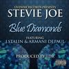 Blue Diamonds - Stevie Joe&J. Stalin&Armani Depaul