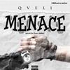 Menace (Explicit) - Qveli