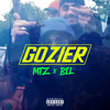 Gozier (Explicit) - MTZ&Bil