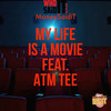 My Life Is a Movie (Explicit) - MoneySaidiT&ATM Tee