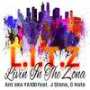 L.I.T.Z(Livin in the Zona)[feat. J Stone & C Note] - Ya100&J Stone&C Note