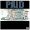 Paid (feat. Third Flo', Mike Kosa & D-Lo) (Explicit) - Dank Puffs&Third Flo'&Mike Kosa&D-Lo