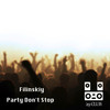 Party Don't Stop - Filinskiy