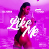 Like Me (Explicit) - Kkk Yungin&K Wonda