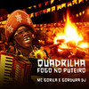 Quadrilha Fogo no Puteiro (Explicit) - MC Gorila&Gordura Dj&Daniel honoro Soares