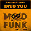 Into You (Original Mix) - Laurent Simeca