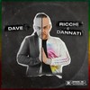 Ricchi e dannati (Explicit) - Dave