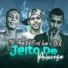 Jeito de Princesa(feat. Mc Gw & MC Rick) - MC Aposta