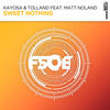 Sweet Nothing (Original Mix) - Kayosa&Matt Noland&Tolland