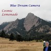 Cosmic Lemonade(feat. Hazel Miller & Tony Trahan) - Blue Dream Camera&Hazel Miller&Tony Trahan