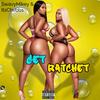 Get Ratchet (feat. Bigg boo & ItsChvbbs) (Explicit) - SwavyMikey&Bigg Boo&ItsChvbbs