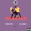 Muevelo(feat. El Rigo) (Explicit) - Chelito El Emperador&El Rigo