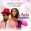 Pap Ka Separe - Harmonik&Jessie Woo