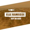 Elle ramasse - DJ Moh Green&Kiff No Beat