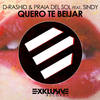 Quero Te Beijar (Dub Mix) - D-Rashid&Praia del Sol&Sindy