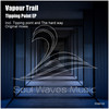 The hard way (Original Mix) - Vapour Trail