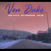 Ven Duke (Explicit) - Mnt Style&MC Perverso&Wilar