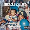 Mircle Child (Explicit) - Brian Keith