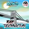 Rap Technician (feat. DJ TMB|Explicit) - Hectik The Latin Assassin&DJ TMB