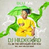 I'll Be the Hatchway for You - DJ Hildegard