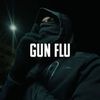 Gun Flu (Explicit) - DoRoad