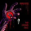 The Crows Call (Explicit) - Dope D.O.D.&John Otto