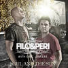 Soul and the Sun (Properly Chilled Mix) - Filo & Peri&Eric Lumiere