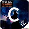 The Warrior (Lush & Simon Remix) - Osen&Baha