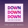 Down Down Down (Radio Edit) - Tony Coast&Oscar B