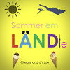 Sommer em Ländle - Cheasy&D'r Joe