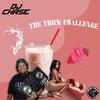 The Thick Challenge - DJ Chase