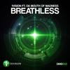 Breathless (Original Mix) - 1Vision&Da Mouth of Madness