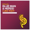 I Like That! - Blue Man&HERDD