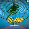 Tu Hai - Nitin Patkar