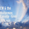 Canada--Give a Cheer! - CW&the Motormen