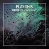Play This - Kobe&Jorge Diaz