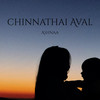 Chinnathai Aval - Ashnaa