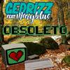 Obsoleto - Gedrizz&Maryblue