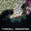 Perception (Original Mix) - Typecell