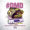 D.M.D. (Explicit) - Kongreezy&Jamby el Favo&Maximus Wel&Mike Towers&DVICE