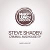 Criminal (Original Mix) - Steve Shaden